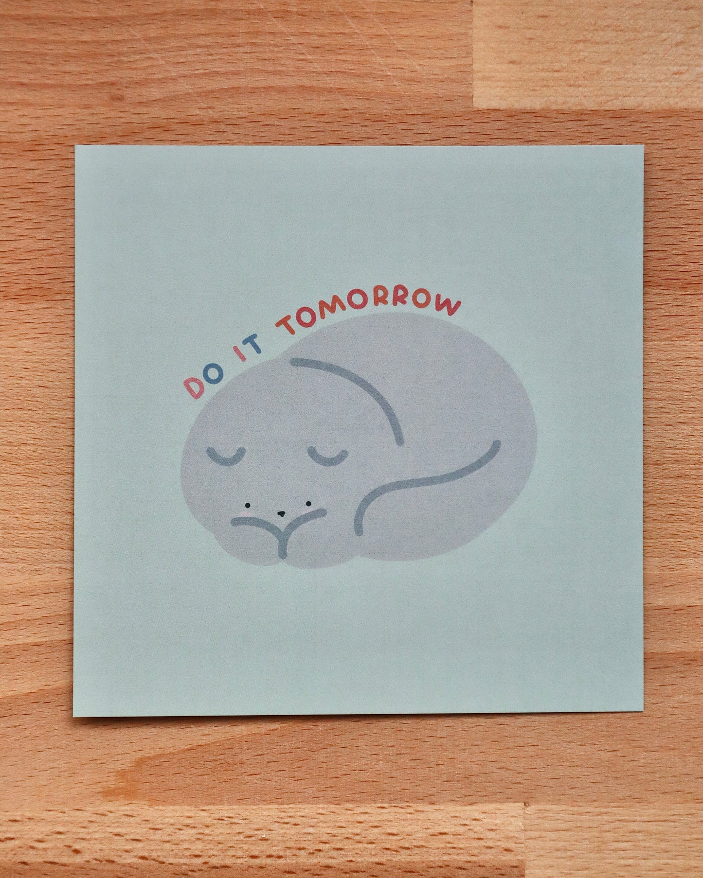 Pippin Do It Tomorrow Art Card Print