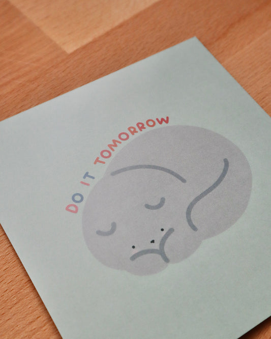 Pippin Do It Tomorrow Art Card Print