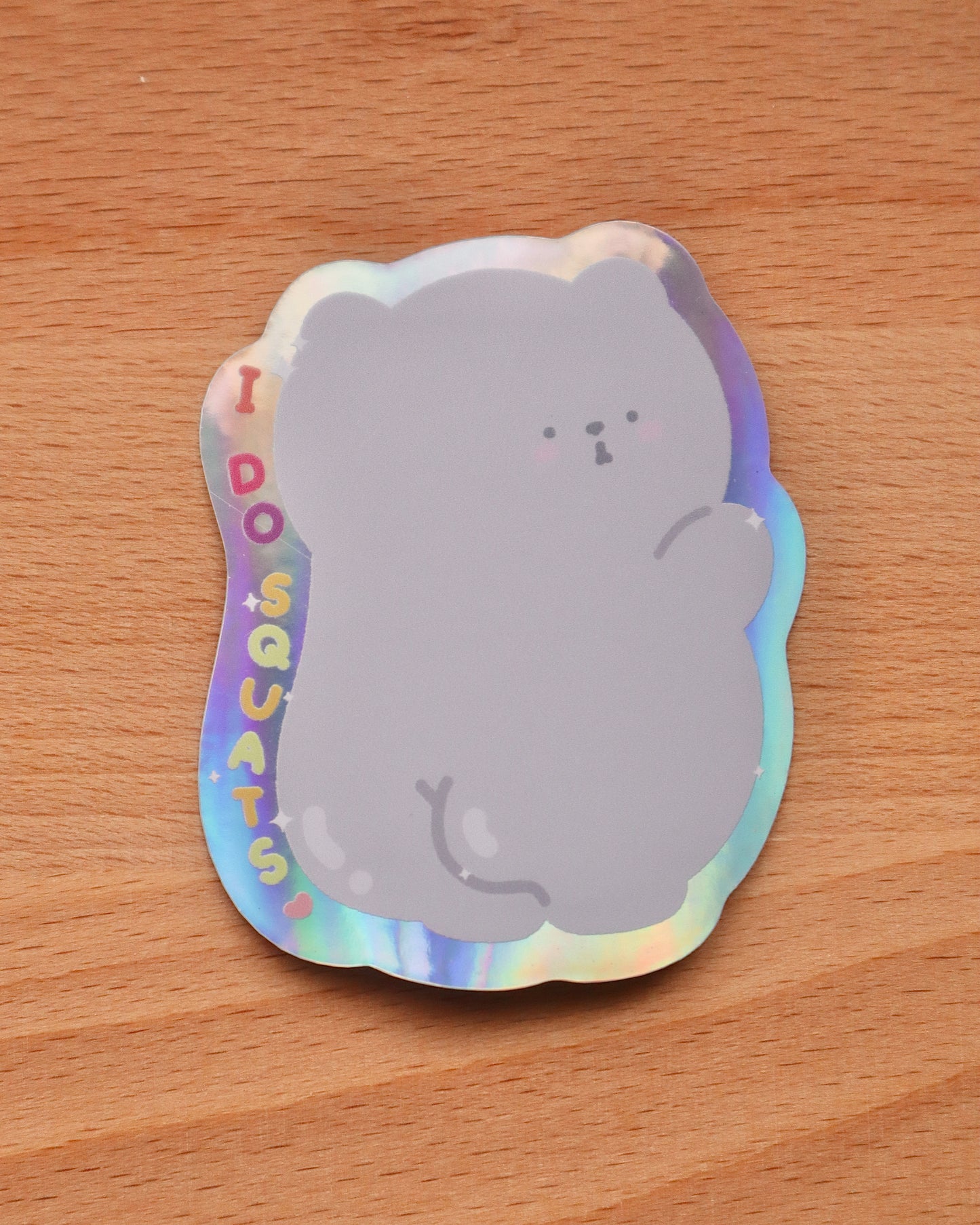 Pippin I Do Squats Holographic Die-cut Sticker