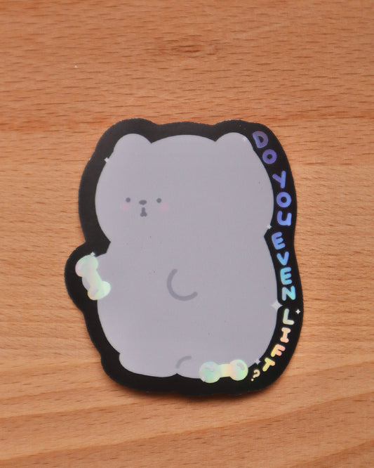 Pippin Do You Even Lift Holographic Die-cut Sticker