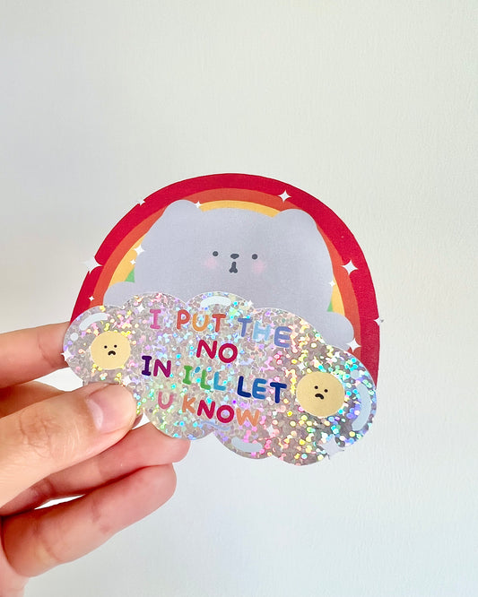 Pippin I Put The No In I’ll Let You Know Holographic Die-cut Sticker