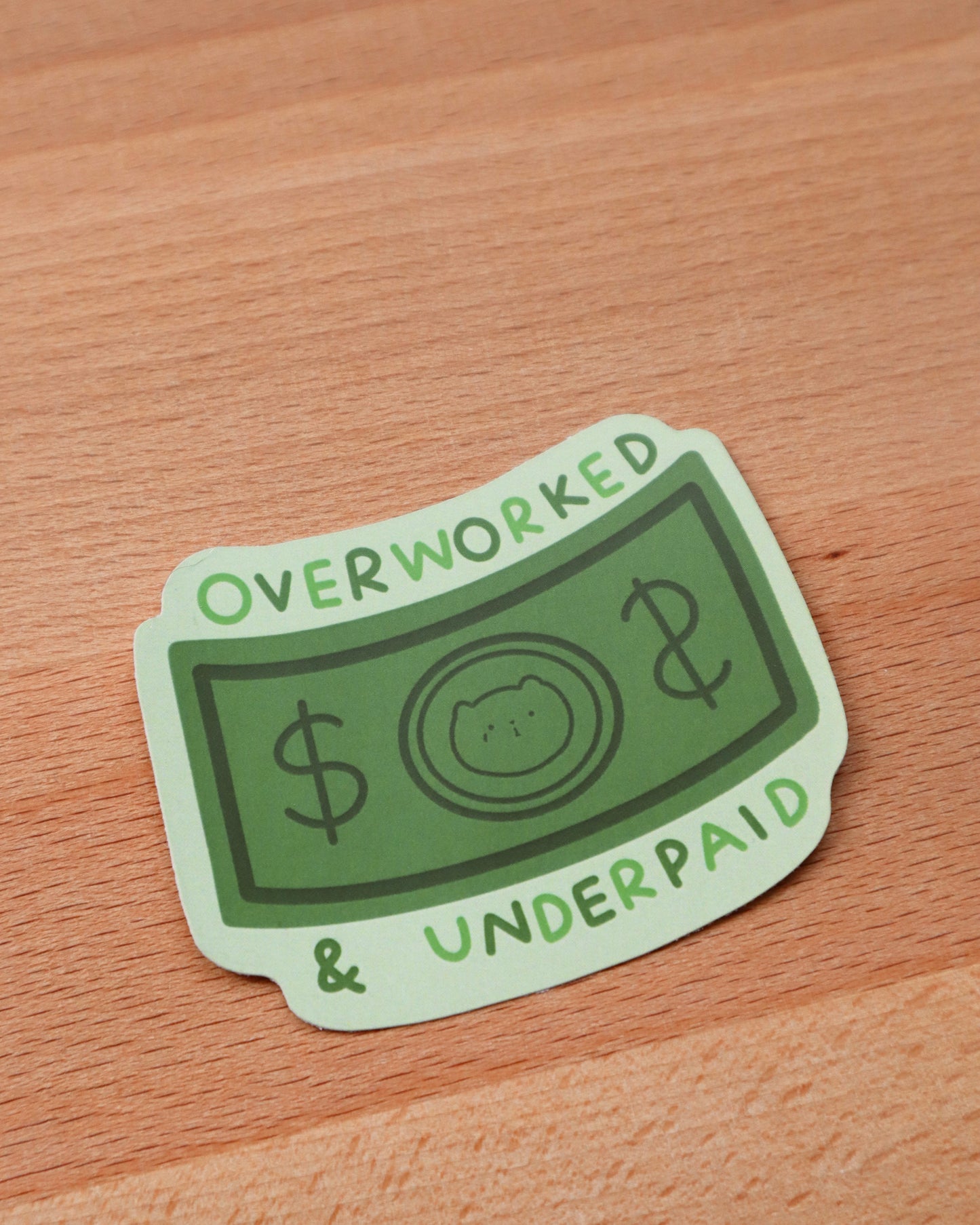 Overworked & Underpaid Die-Cut Sticker