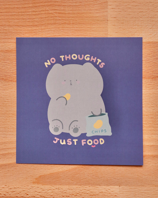 Pippin No Thoughts Just Food Art Card Print