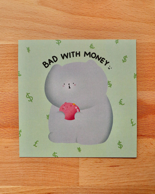 Pippin Bad With Money Art Card Print